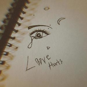 LOVE HURTS (Explicit)
