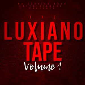 The Luxiano Tape (Explicit)