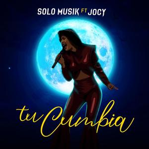Tu Cumbia(feat. Jocy)
