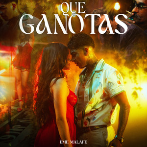 Que Ganotas (Explicit)
