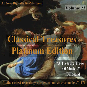 Classical Treasures: Platinum Edition, Vol. 23 (Remastered)