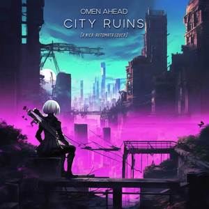 City Ruins (From "NieR:Automata")