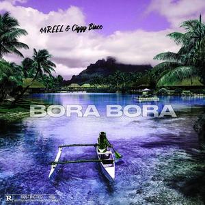 Bora Bora (Explicit)