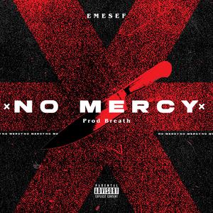 No Mercy (feat. Breath) (Explicit)