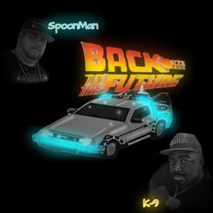 Back to the Future (feat. K-9.) (Explicit)