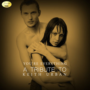 Your Everything (A Tribute to Keith Urban)