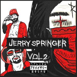 JERRY SPRINGER, Vol. 2 (Explicit)