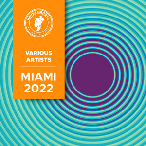 HAUSA GROOVE PRESENTS: MIAMI 2022 (Explicit)