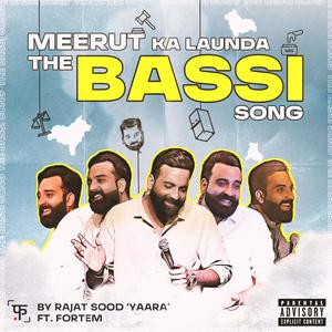 Meerut ka Launda (The Anubhav Singh Bassi Song) (feat. fortem) [Explicit]