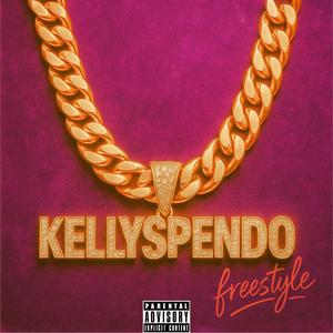 kellyspendo (freestyle) [Explicit]