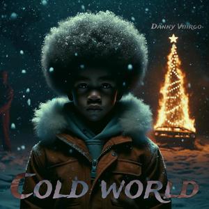 COLD WORLD (Explicit)