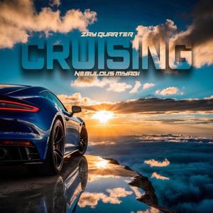 Cruising (feat. Zay Quarter)