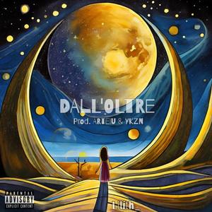 Dall'oltre (feat Arteiu & YKZN_BTZ) [Explicit]