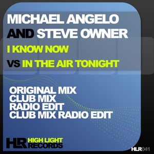 I Know Now Vs In the Air Tonight (Original Mix)