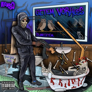 GetEm Vorhees (Explicit)