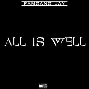 All Is Well (Explicit)