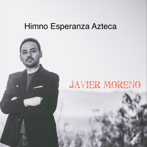 Himno Esperanza Azteca