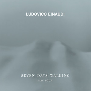 Seven Days Walking / Day 4 - Einaudi: Low Mist Var. 1 (Day 4)