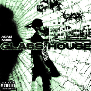 Glass House (Explicit)