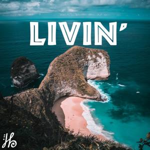 Livin' (Explicit)
