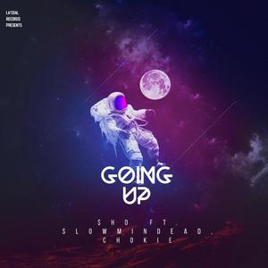 Going Up (feat. Slowmindead & Chokie) (Explicit)