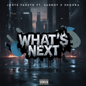 What's Next (Explicit)