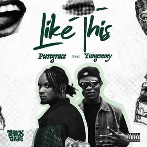 Like This (feat. Yungemmy)