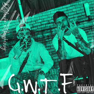 GWTF (feat. Jaykizzy) (Explicit)