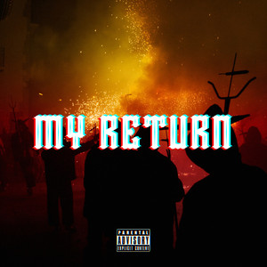 My Return (Explicit)