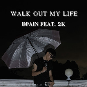 Walk out My Life (Explicit)