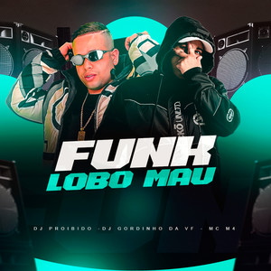 Funk  Lobo Mal (Explicit)