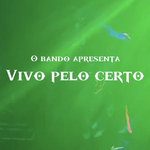 Vivo pelo Certo (Explicit)