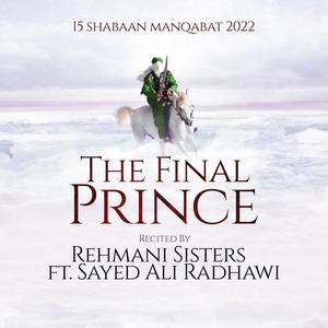 The Final Prince (feat. Sayed Ali Radhawi)