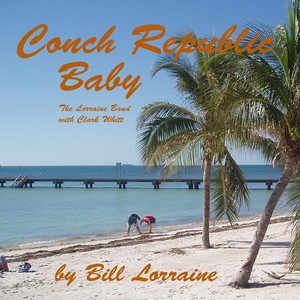 Conch Republic Baby (feat. Clark Whitt)