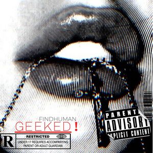 GEEKED ! (Explicit)