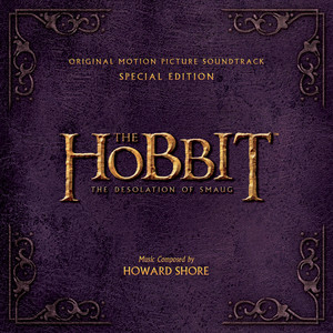 The Hobbit: The Desolation of Smaug (Original Motion Picture Soundtrack) (Special Edition) (霍比特人2：史矛革之战 电影原声带（特别版）)