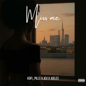 MISS ME (feat. Jueles chloe)