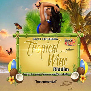 Tropical Wine Riddim (Instrumental)