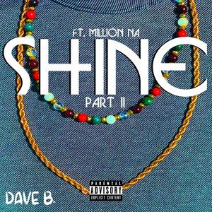 SHINE pt. 2 (feat. Million Na) (Explicit)