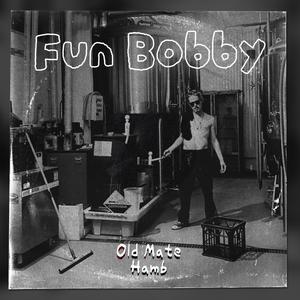 Fun Bobby (Explicit)