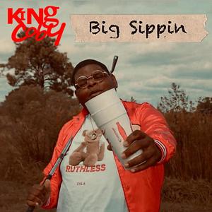 Big Sippin (Explicit)