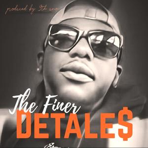 The Finer... (Explicit)