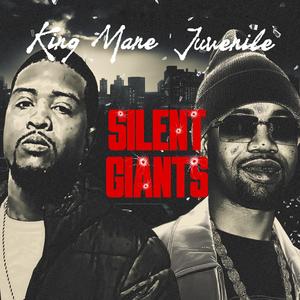 Silent Giants (feat. Juvenile) [Explicit]