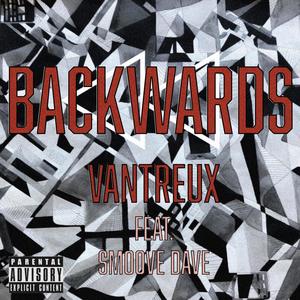 Backwards (feat. Smoove Dave) [Explicit]