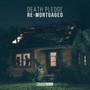 Death Pledge (Re-Mortgaged) [Explicit]