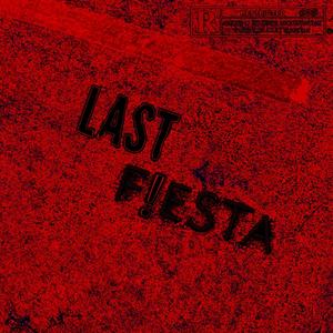 LAST F!ESTA (Explicit)