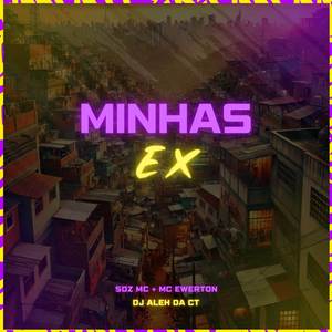 Minhas Ex (Explicit)