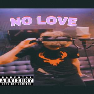 NO LOVE (Explicit)