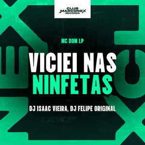 Viciei Nas Ninfeta (Explicit)