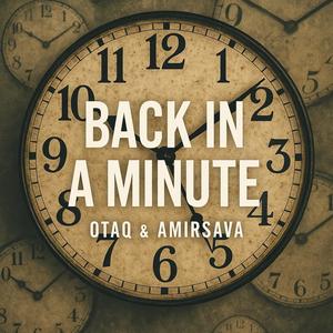Back In A Minute (feat. Amirsava) (Explicit)